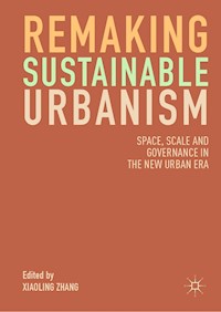 Remaking Sustainable Urbanism -  - E-Book
