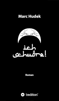 Ich schwöre! - Marc Hudek - E-Book