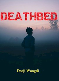 DEATHBED - Dorji Wangdi - E-Book