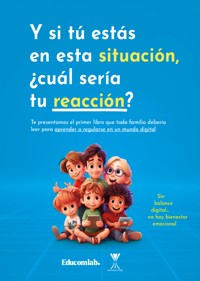 Y si tú estás en esta situación, ¿Cuál sería tu reacción? - Daniel Matías Halpern Jelin - E-Book
