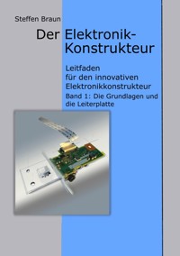 Der Elektronikkonstrukteur - Steffen Braun - E-Book