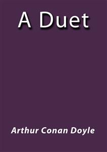 A duet - Arthur Conan Doyle - E-Book