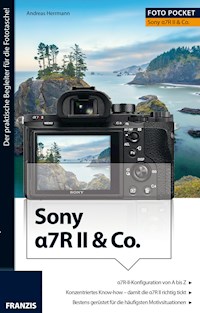 Foto Pocket Sony Alpha 7R II & Co. - Andreas Herrmann - E-Book