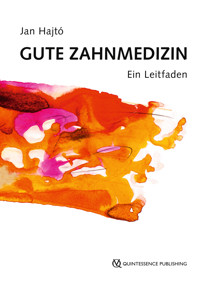 Gute Zahnmedizin - Jan Hajtó - E-Book