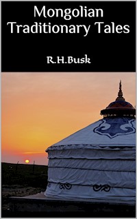 Mongolian Traditionary Tales - R.H. Busk - E-Book