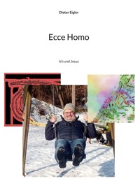 Ecce Homo - Dieter Eigler - E-Book