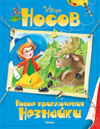Новые приключения Незнайки - Игорь Носов - E-Book