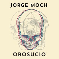 Orosucio - Jorge Moch - Hörbuch
