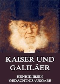 Kaiser und Galiläer - Henrik Ibsen - E-Book