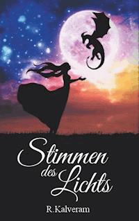 Stimmen des Lichts - R. Kalveram - E-Book