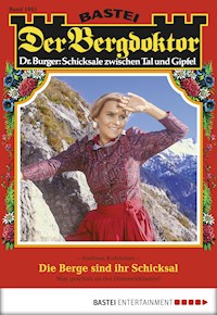 Der Bergdoktor 1845 - Andreas Kufsteiner - E-Book