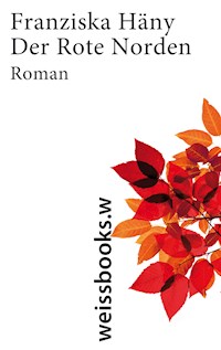 Der Rote Norden - Franziska Häny - E-Book