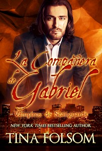 La Compañera de Gabriel - Tina Folsom - E-Book