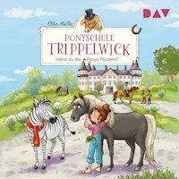 Ponyschule Trippelwick – Teil 1: Hörst du die Ponys flüstern? - Ellies Mattes - Hörbuch