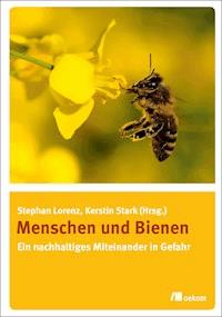 Menschen und Bienen - Stephan Lorenz - E-Book