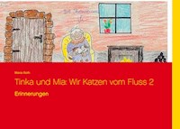 Tinka und Mia: Wir Katzen vom Fluss 2 - Maria Roth - E-Book