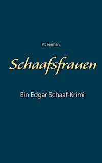 Schaafsfrauen - Pit Ferman - E-Book
