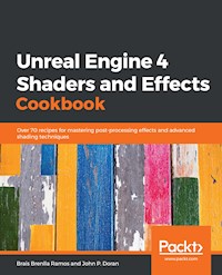 Unreal Engine 4 Shaders and Effects Cookbook - Brais Brenlla Ramos - E-Book