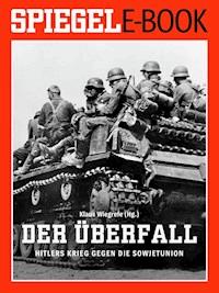 Der Überfall - Hitlers Krieg gegen die Sowjetunion -  - E-Book