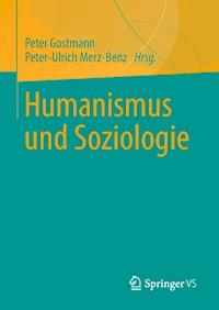 Humanismus und Soziologie -  - E-Book