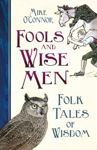 Fools and Wise Men - Mike O'Connor - E-Book