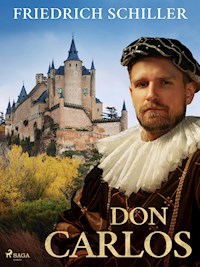 Don Carlos - Friedrich Schiller - E-Book