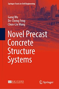 Novel Precast Concrete Structure Systems - Gang Wu - E-Book