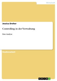Controlling in der Verwaltung - Jessica Dreher - E-Book