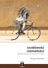 Osobliwość rozmaitości - Grzegorz Bernatek - E-Book