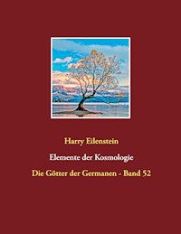 Elemente der Kosmologie - Harry Eilenstein - E-Book