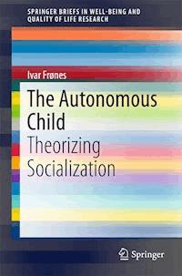 The Autonomous Child - Ivar Frønes - E-Book