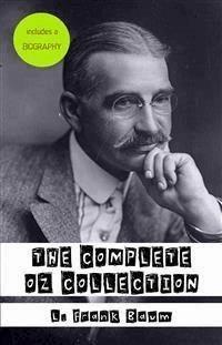 Oz: The Complete Collection - L. Frank Baum - E-Book