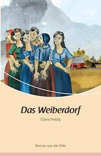 Das Weiberdorf - Clara Viebig - E-Book