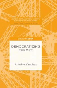 Democratizing Europe - A. Vauchez - E-Book
