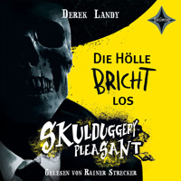 Die Hölle bricht los - Skulduggery Pleasant, Teil (ungekürzt) - Derek Landy - Hörbuch
