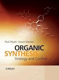 Organic Synthesis - Paul Wyatt - E-Book