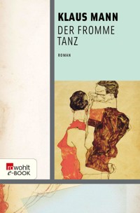 Der fromme Tanz - Klaus Mann - E-Book