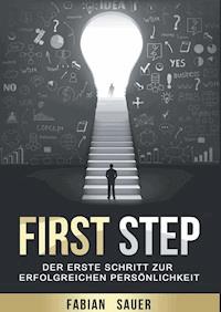 First Step - Fabian Sauer - E-Book