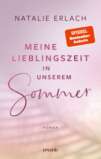 Meine Lieblingszeit in unserem Sommer - Natalie Erlach - E-Book