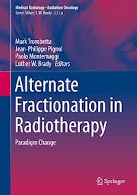 Alternate Fractionation in Radiotherapy -  - E-Book