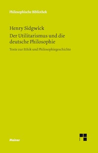 Der Utilitarismus und die deutsche Philosophie - Henry Sidgwick - E-Book