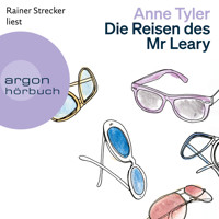Die Reisen des Mr Leary (Ungekürzte Lesung) - Anne Tyler - Hörbuch
