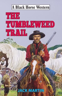 Tumbleweed Trail - Jack Martin - E-Book