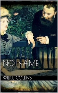 No Name - Wilkie Collins - E-Book