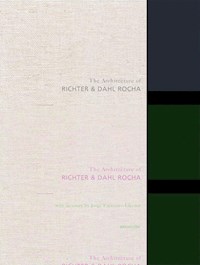 The Architecture of Richter & Dahl Rocha - - E-Book