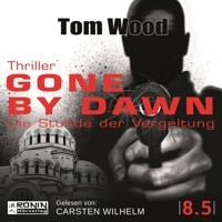 Gone by Dawn - Die Stunde der Vergeltung - Tesseract, Band (ungekürzt) - Tom Wood - Hörbuch