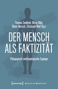 Der Mensch als Faktizität -  - E-Book