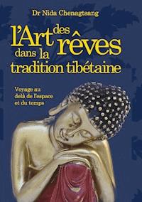 L'art des rêves - Nida Chenagtsang - E-Book
