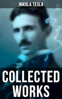 Collected Works - Тесла Никола - E-Book