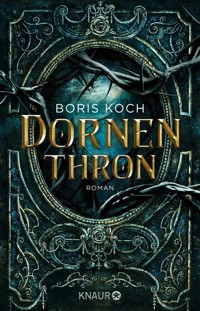 Dornenthron - Koch Boris - E-Book